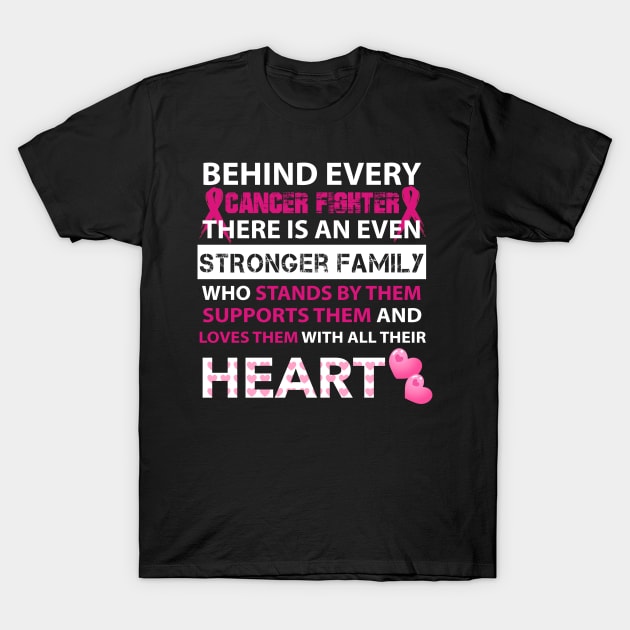 behind every breast cancer fighter is stronger family T-Shirt by TeesCircle